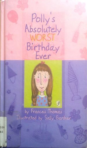 Polly's Absolutely Worst Birthday Ever