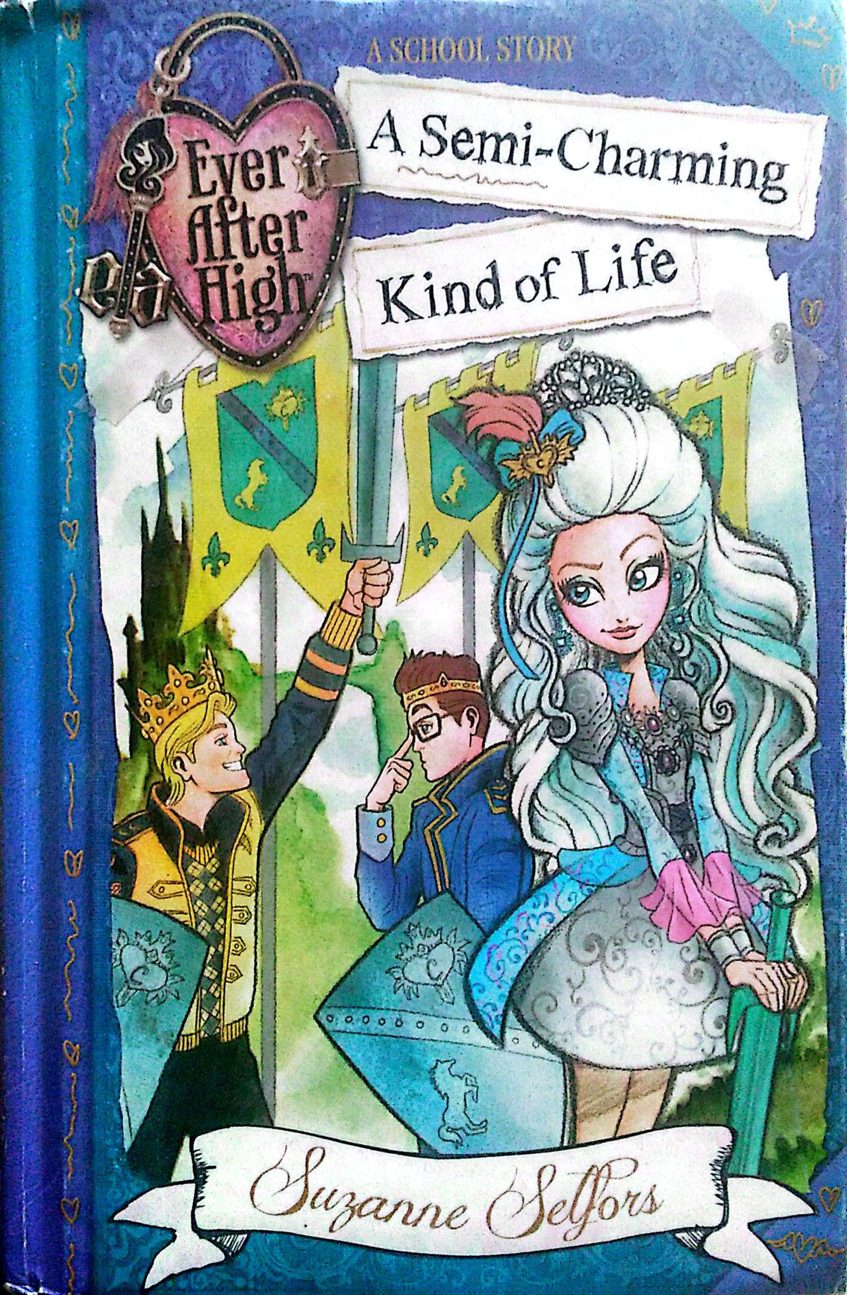 Ever After High: A Semi-Charming Kind of Life