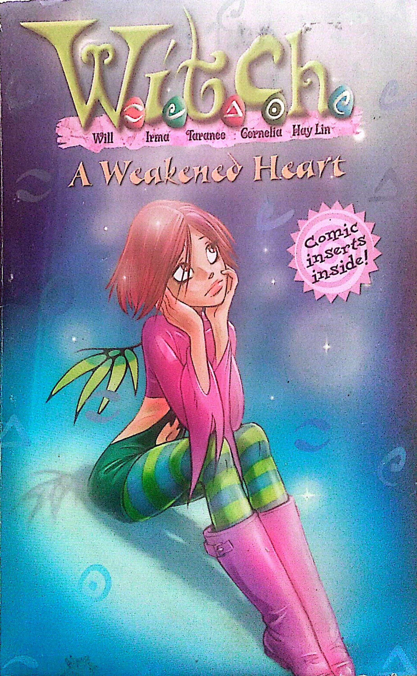 W.I.T.C.H.: A Weakened Heart