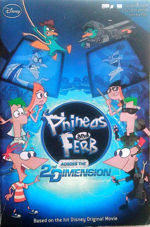 Phineas and Ferb: Across the 2nd Dimension