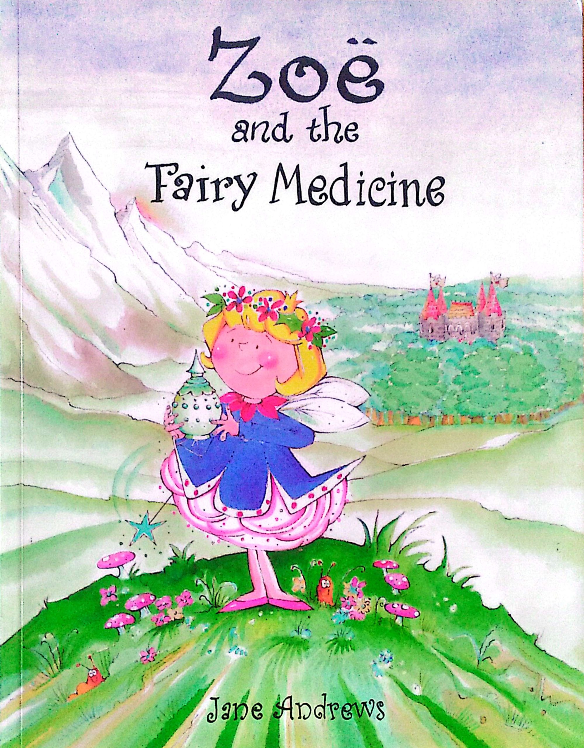 Zoë and the Fairy Medicine