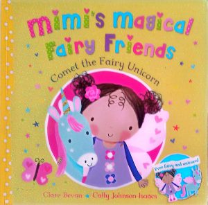 Mimi's Magical Fairy Friends: Comet the Fairy Unicorn