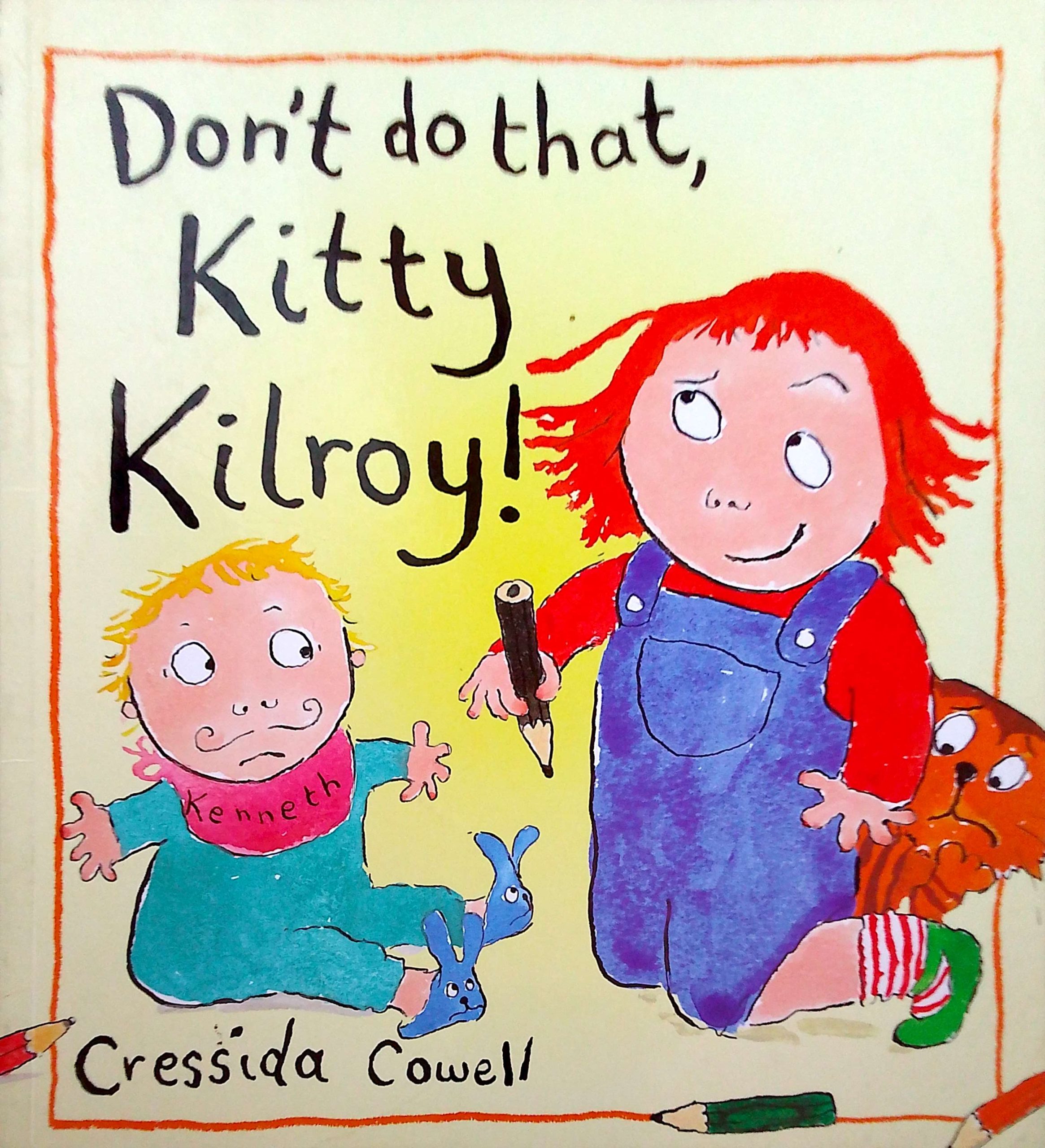 Don't do that, Kitty Kilroy!