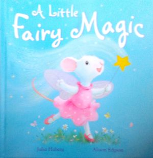 A Little Fairy Magic