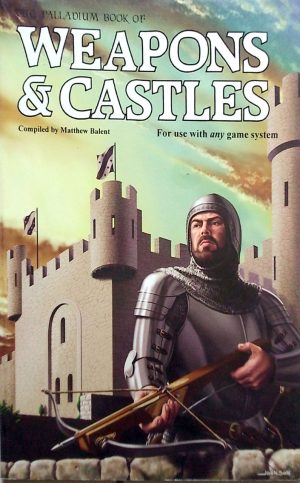 The Palladium Book of Weapons & Castles