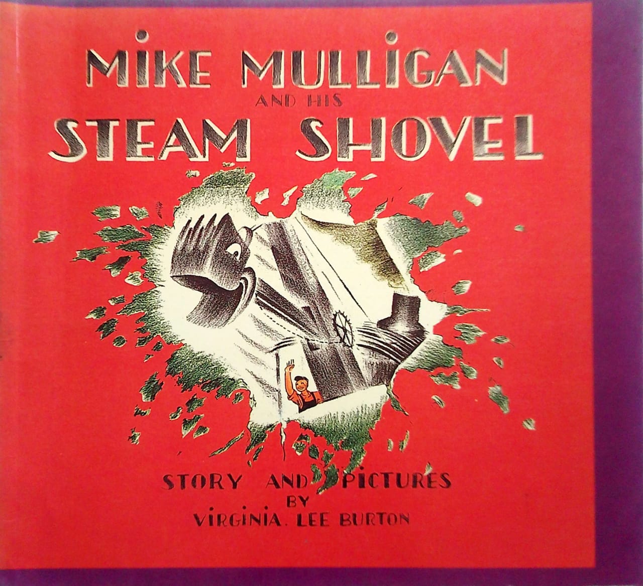 Mike Mulligan and His Steam Shovel
