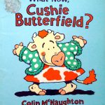What Now, Cushie Butterfield?