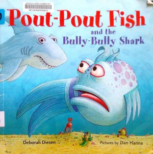 Pout-Pout Fish and the Bully-Bully Shark