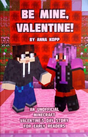 Be Mine, Valentine!