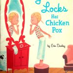 Goldie Locks Has Chicken Pox
