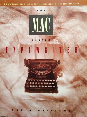 The Mac is Not a Typewriter