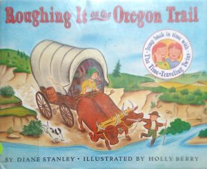 Roughing It on the Oregon Trail