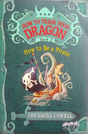 How to Be a Pirate (How to Train Your Dragon #2)