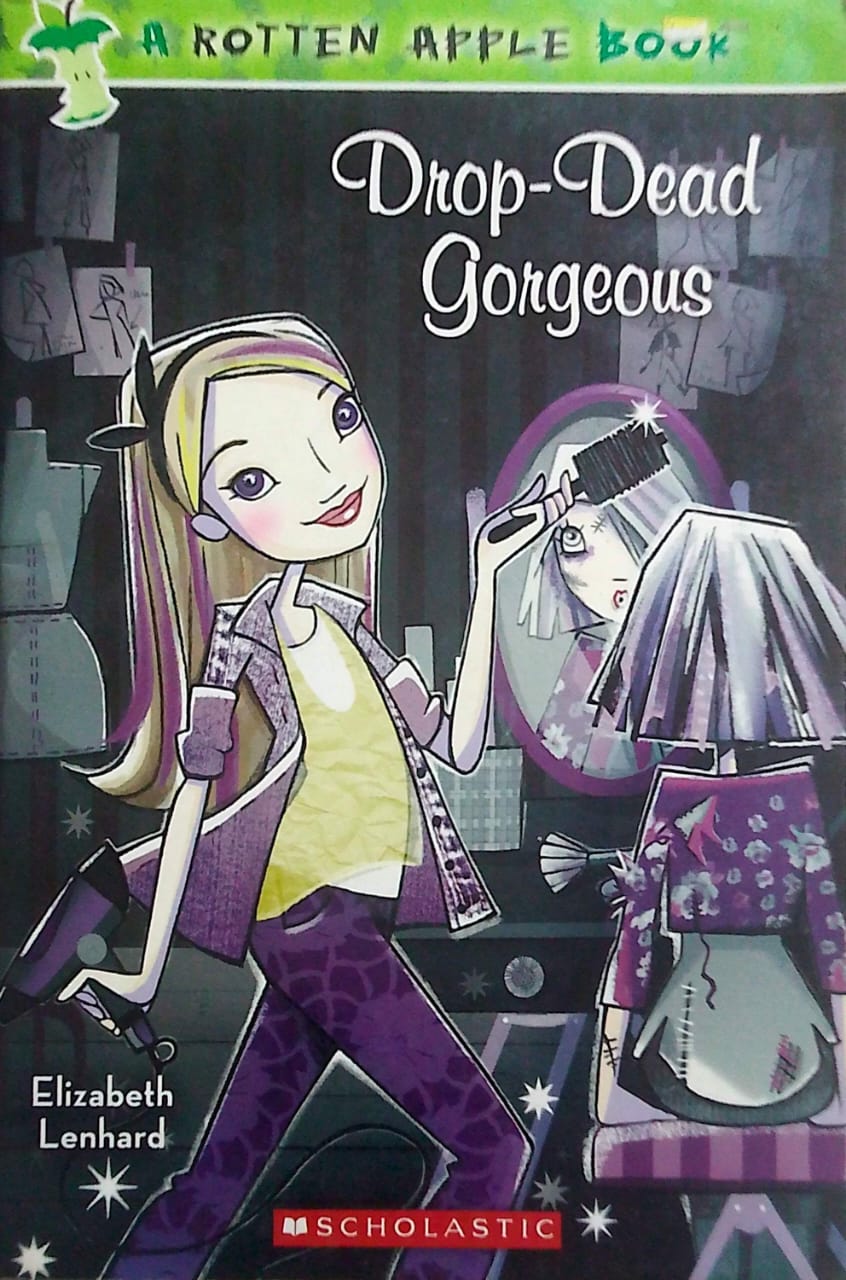 Drop-Dead Gorgeous (A Rotten Apple Book)