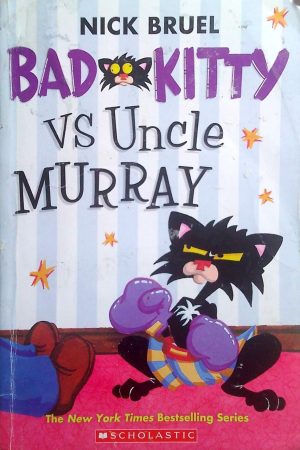 Bad Kitty vs Uncle Murray