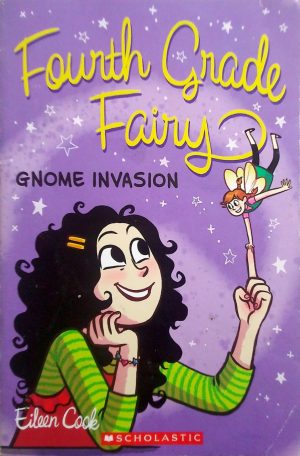 Gnome Invasion (Fourth Grade Fairy #2)
