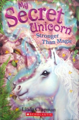 Stronger Than Magic (My Secret Unicorn)