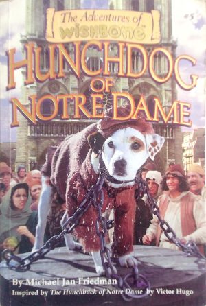Hunchdog of Notre Dame (The Adventures of Wishbone #5)