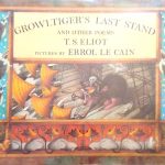Growltiger's Last Stand and Other Poems