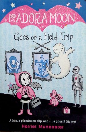 Isadora Moon Goes on a Field Trip