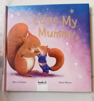 I Love My Mummy
