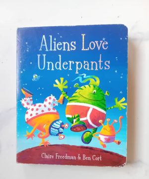 Aliens Love Underpants