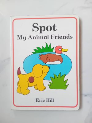 Spot: My Animal Friends