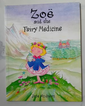 Zoë and the Fairy Medicine